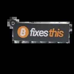 Bitcoin Keychain - Flat Block "Fixes this"