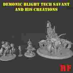 demonic blight tech savant and his creations (6mm-8mm scale)